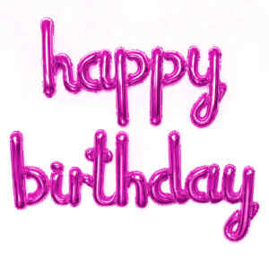 Globo Fast Letrero Happy Birthday 2Pzs Fucsia (20X25)
